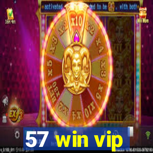 57 win vip